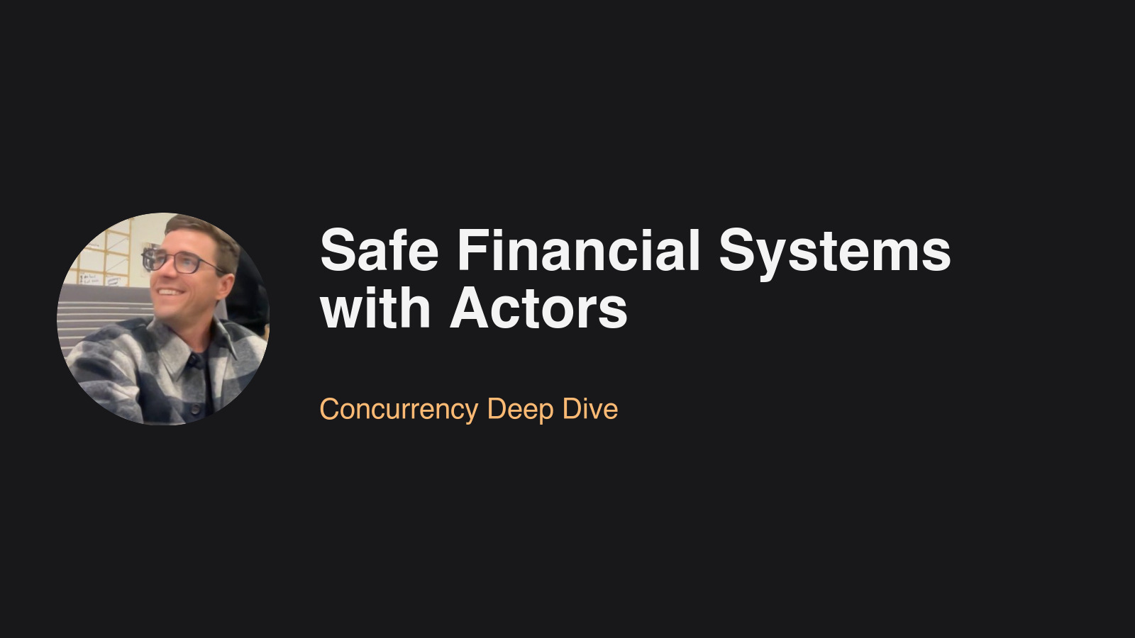 Featured image for blog post: Safe Financial Systems with Actors