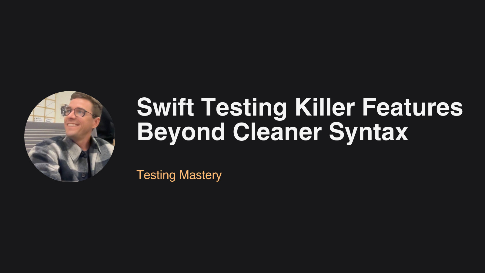 Featured image for blog post: Swift Testing Killer Features: Beyond Cleaner Syntax